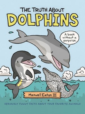 cover image of The Truth About Dolphins